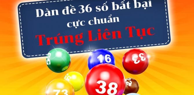Thông tin cơ bản về cách đánh dàn đề bất bại