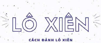 Lô xiên là gì