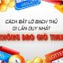 cach bat lo bach thu