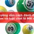 Hướng dẫn cách chơi đề Miền Nam