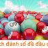 Cách đánh đề đầu đuôi hiệu quả cho người mới chơi